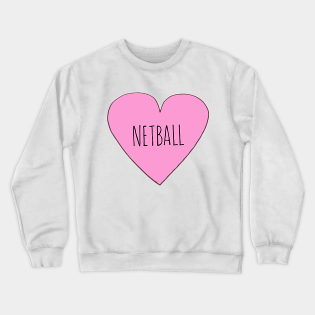 Love Netball Crewneck Sweatshirt by wanungara
